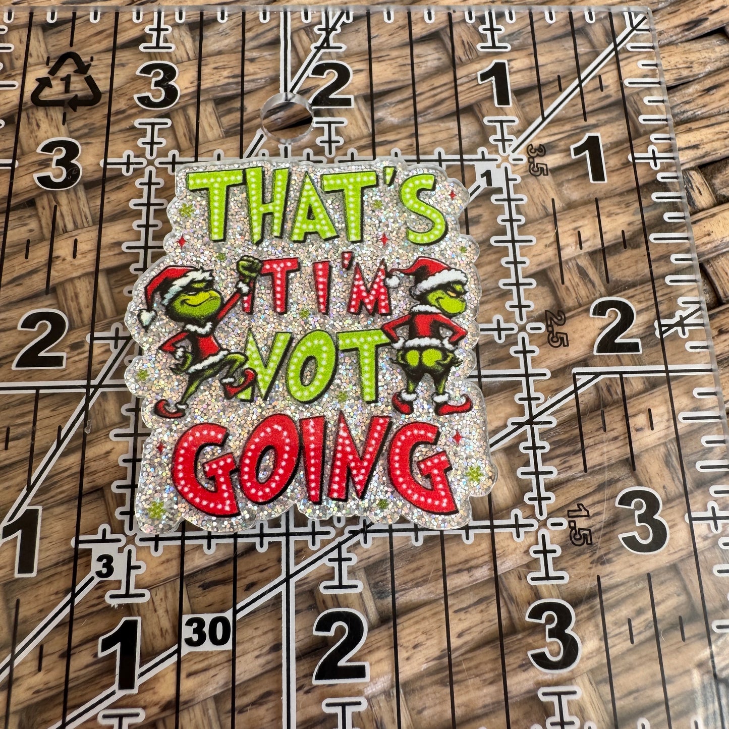 That's It Im NOT going Grinch, Christmas, Flatback, Planar, Cabochon, Single Pc