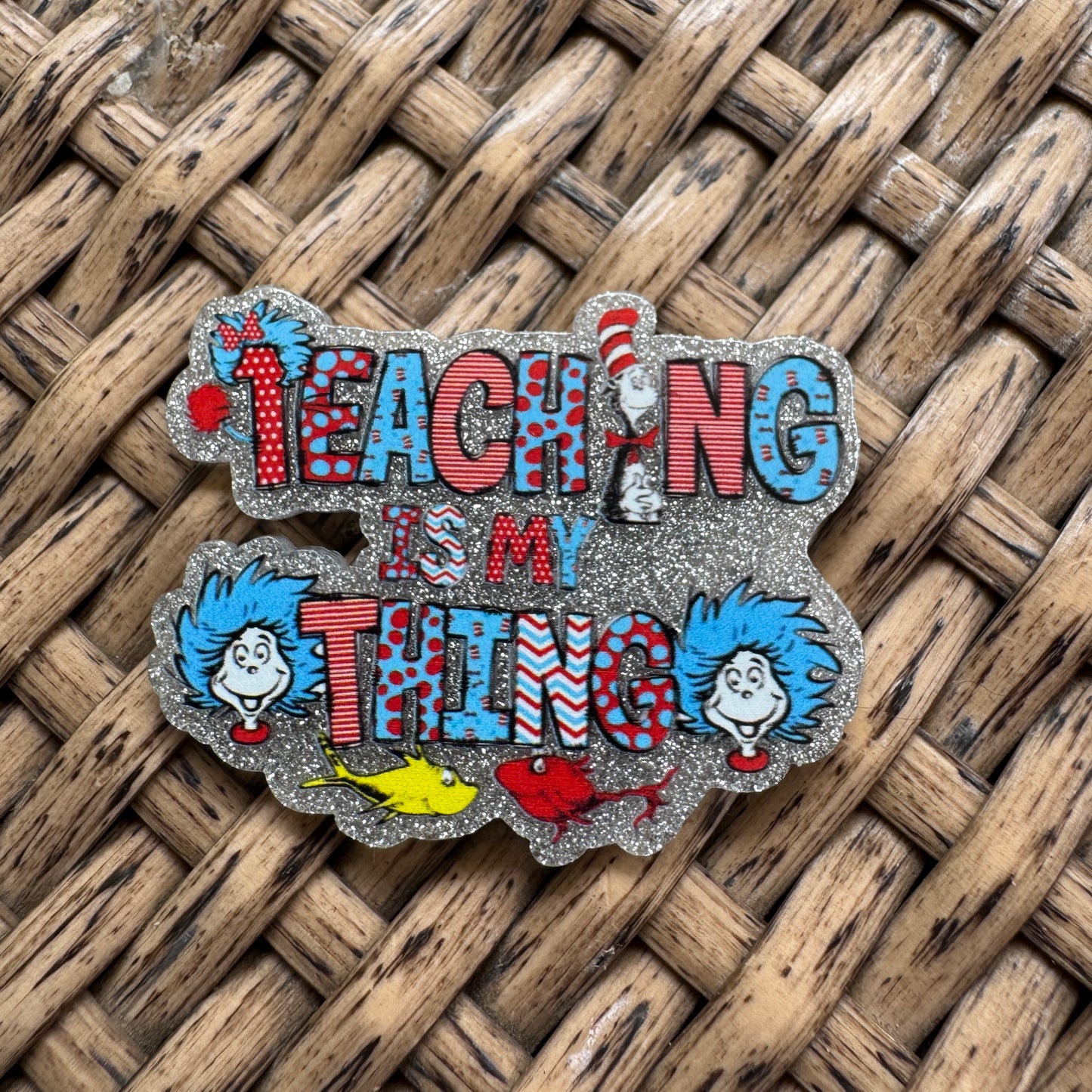 Teaching Is My Thing, Glitter Flatback,  Planar, Cabochon, Single Pc