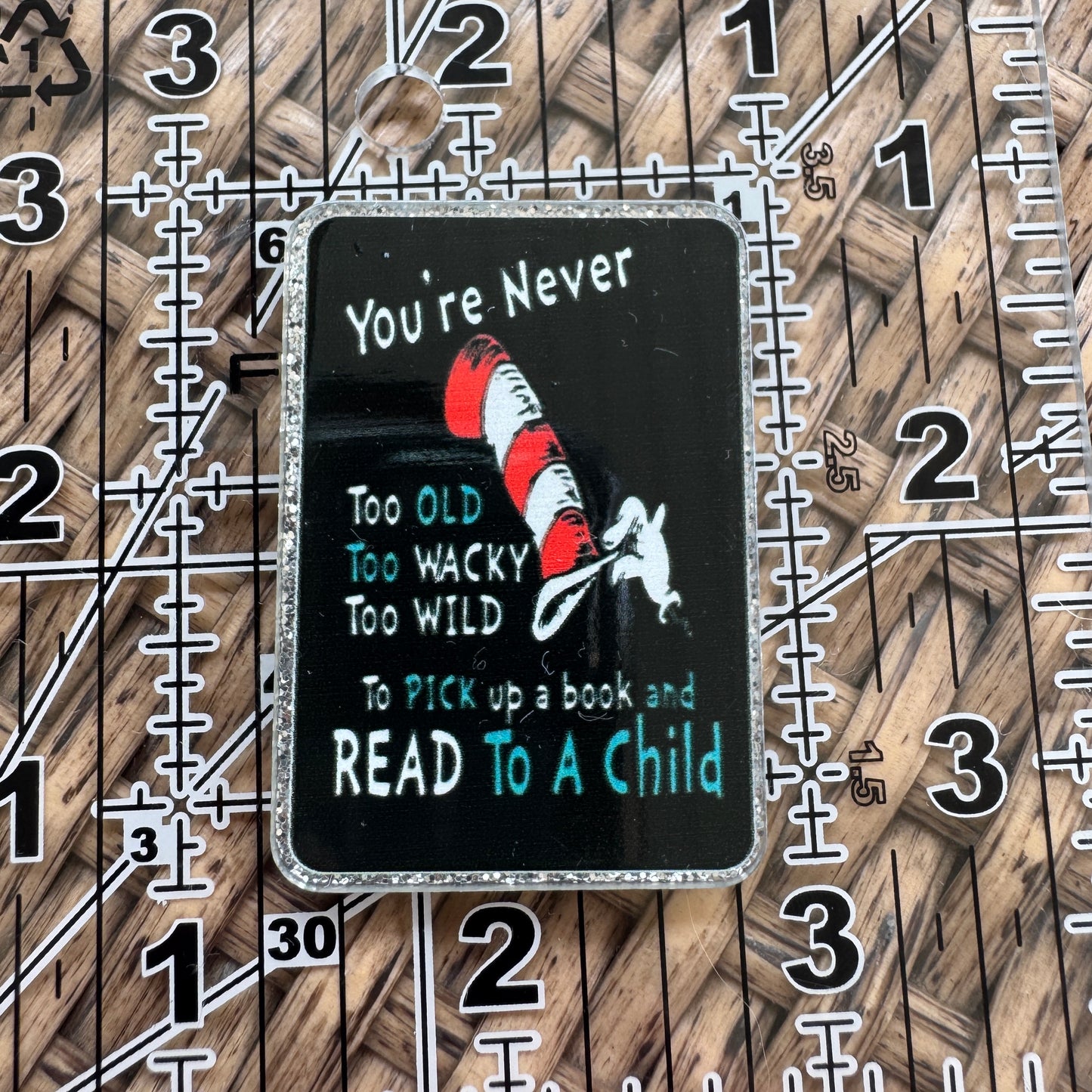 Dr, Suess, Your Never too,Glitter Flatback,  Planar, Cabochon, Single Pc