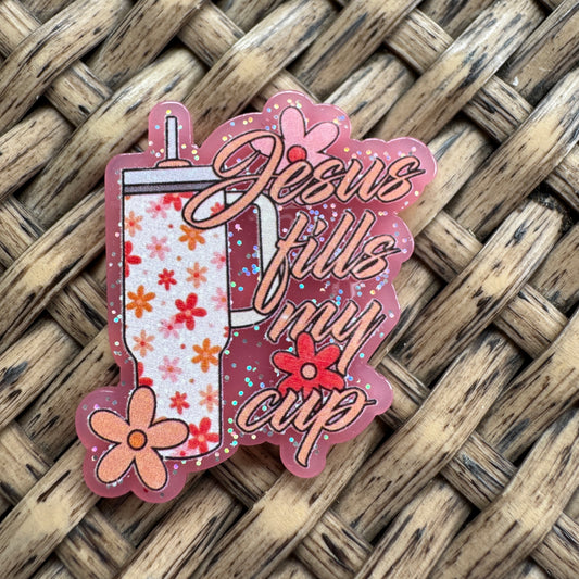 Acrylic Fatback, Planar, Cabochon, Craft Supply - Chrsitian, Jesus Fills My Cup