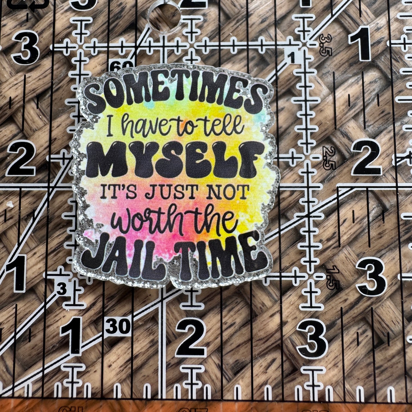 Acrylic Fatback, Planar, Cabochon, Craft Supply -Humor, Sometimes I have to remind myself.