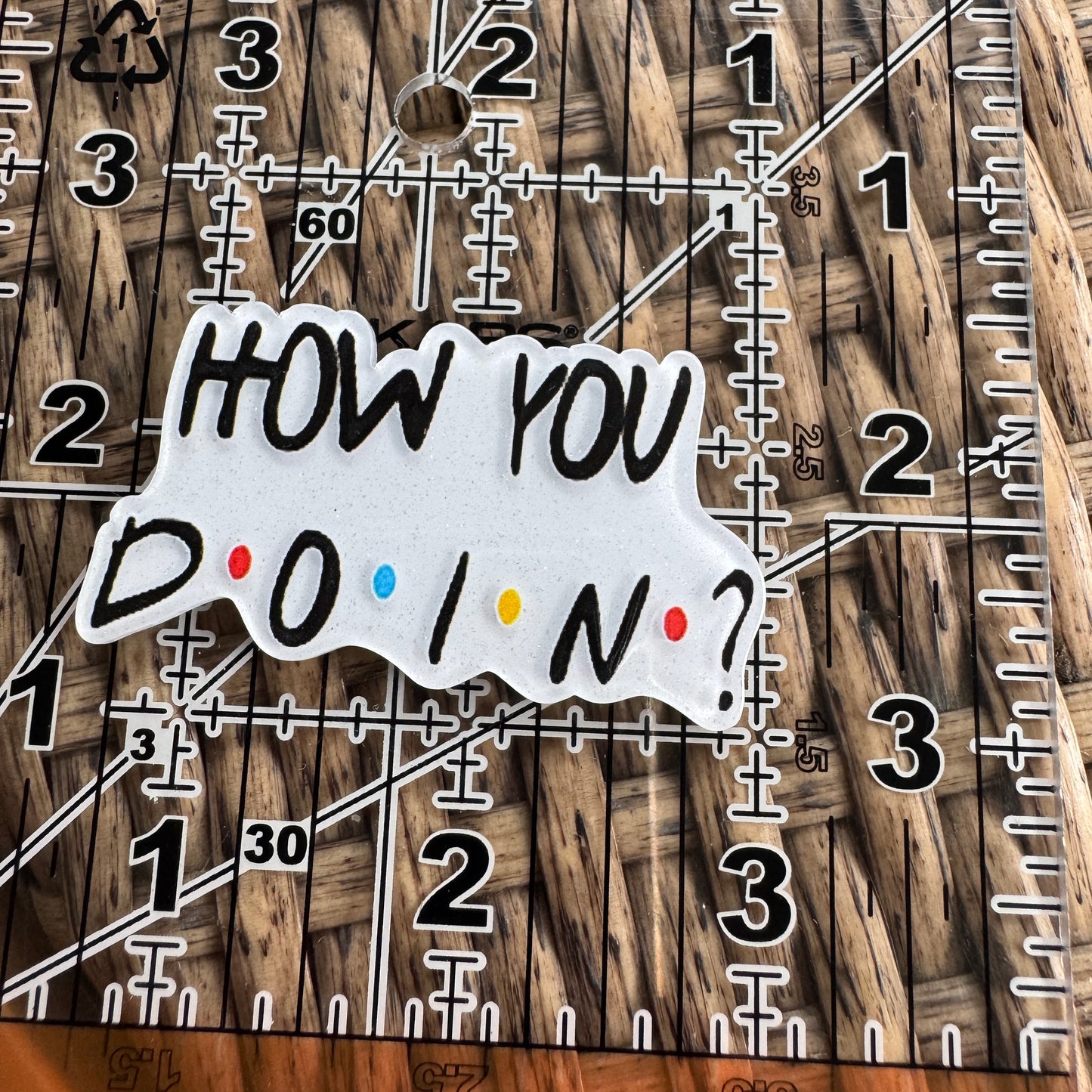 Friends: How You Doin?  Glitter Flatback,  Single Pc.