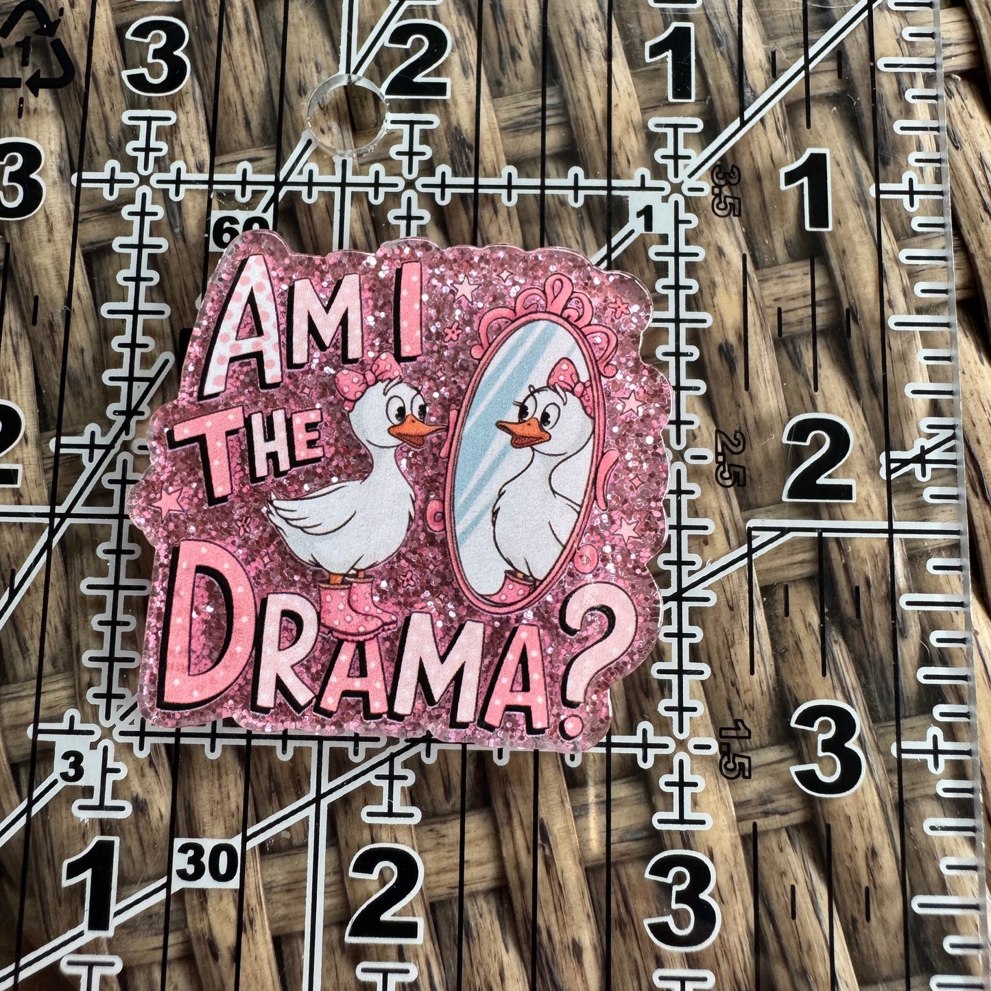 Duck: Am I the Drama? Flatback  Single Pc.