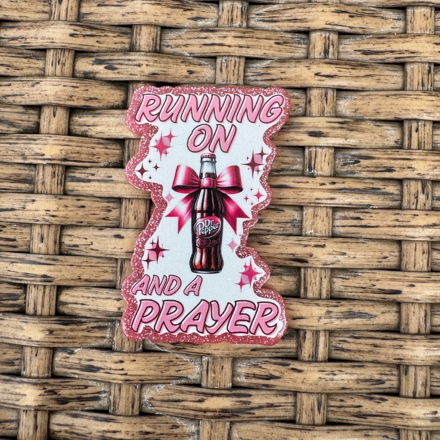 Running on Dr Pepper and a Prayer, Glitter Flatback, Planar, Cabochon, Single Pc