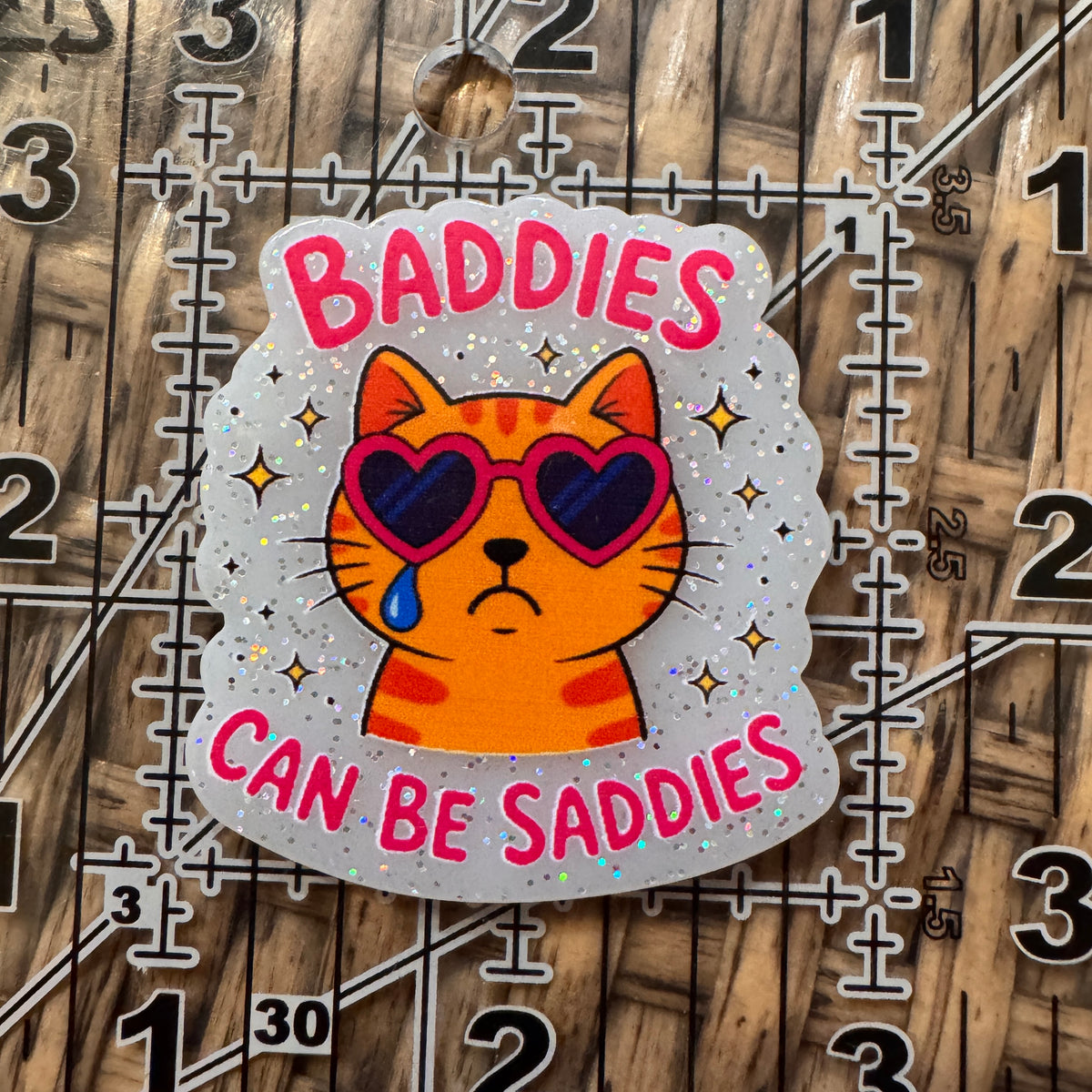 Acrylic Flatback Craft Embellishment - Baddies can be saddies