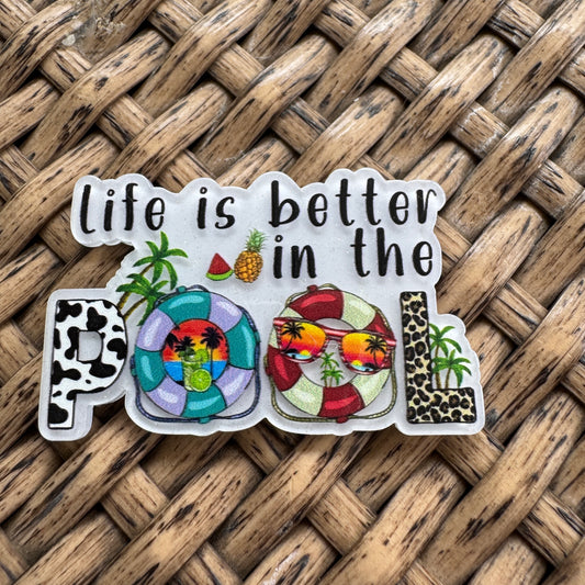 Life is Better in The Pool, Glitter Flatback,  Planar, Cabochon, Single Pc